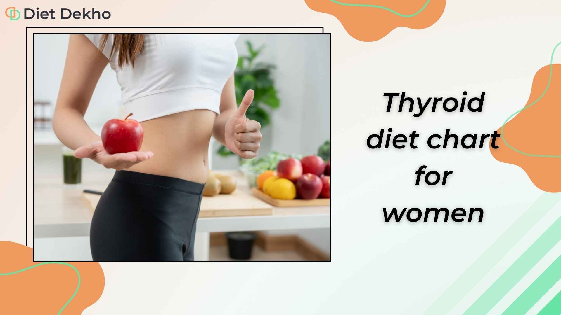 Holistic Approach To Thyroid Wellness Diet Dekho