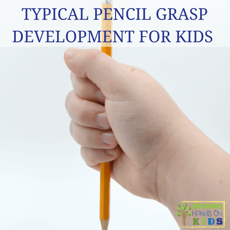 Typical Pencil Grasp Development For Kids